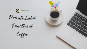 Private Label Functional Coffee